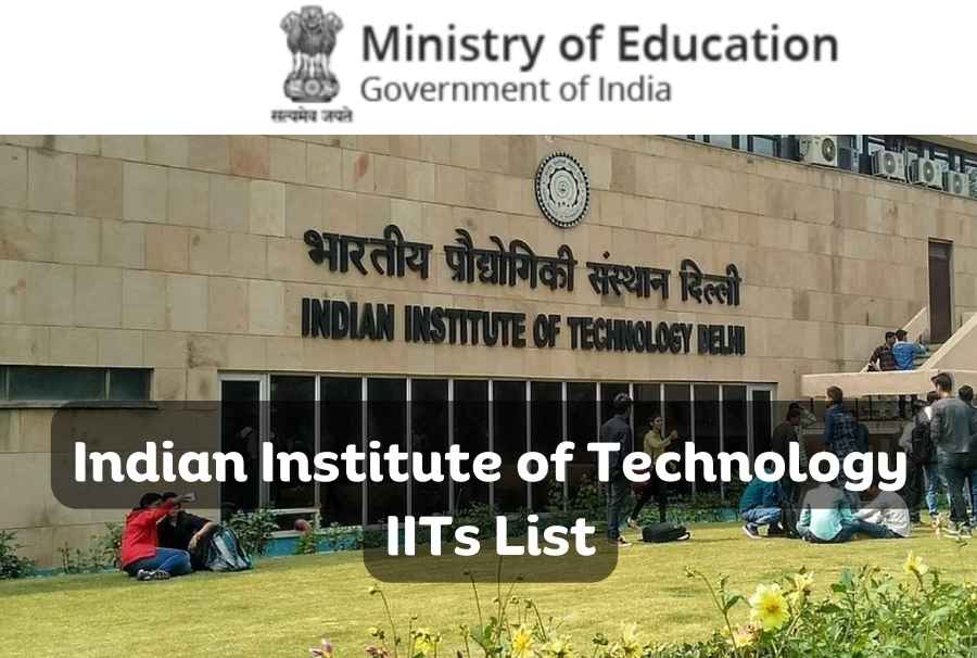 Indian Institute of Technology IITs List